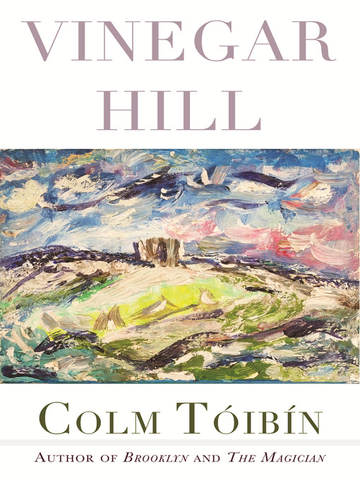 Title details for Vinegar Hill by Colm Toibin - Available